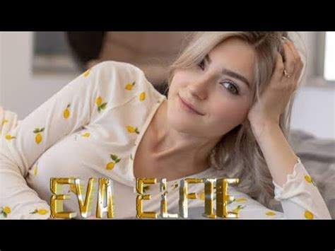Eva Elfie Cute Hot Pornstar Youtube