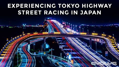 Street Racing On The Highways Of Tokyo In Japan Youtube