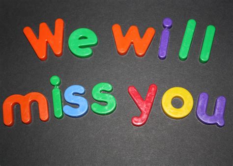 Looking for ways to say we will miss you in other languages? We will miss you | Well, today is the last day of the ...