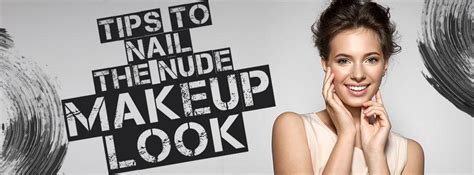 5 Ways To Create A Nude Makeup Look Style Hub