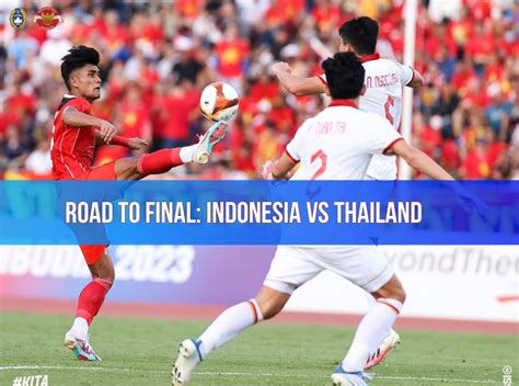 Road To Final Sepak Bola Sea Games 2023 Indonesia Vs Thailand