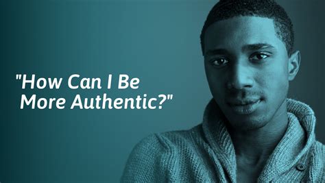 how to be more authentic and genuine socialself