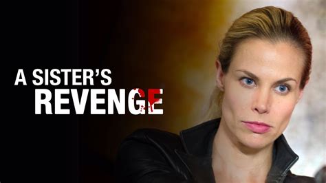 Watch A Sisters Revenge Online Free Streaming And Catch Up Tv In