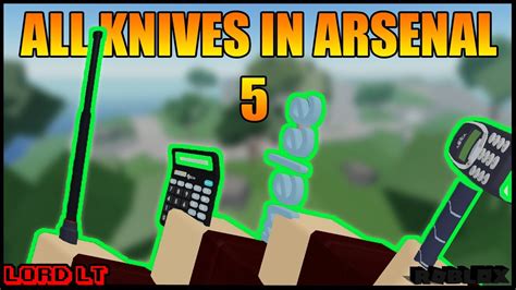 All Knives In Arsenal 5 Roblox Youtube