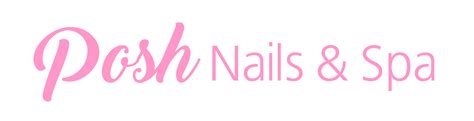 Posh Nails And Spa Promotions Posh Nails And Spa