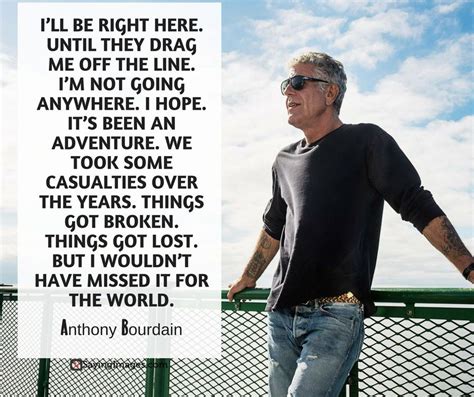 30 Most Memorable Anthony Bourdain Quotes About Life Food And Travel