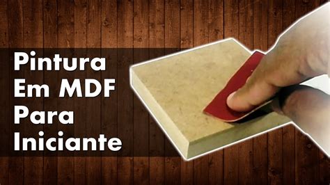 Tinta Para Pintar Mdf Cru