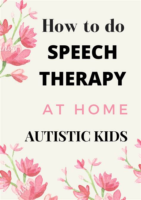 How To Do Speech Therapy At Home Autism Kids Artofit