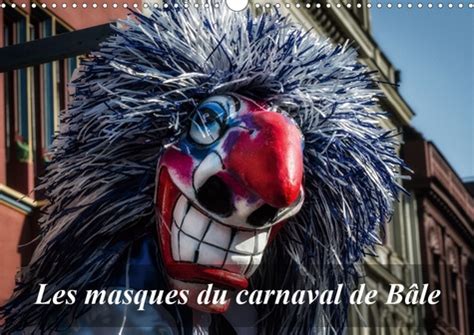 Kei ruesse und pfyffe in de gasse. Les masques du carnaval de Bâle de Alain Gaymard - Grand ...