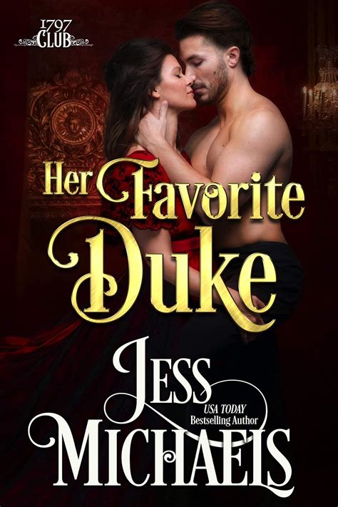 Her Favorite Duke The 1797 Club Book 2 Kindle Edition By Michaels Jess Romance Kindle