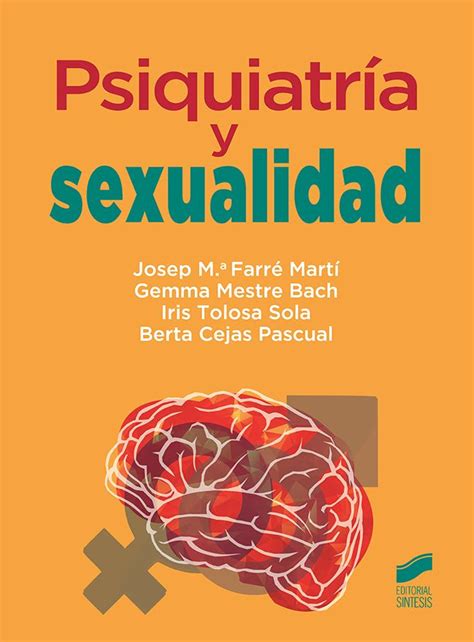 La Psiquiatría y su íntima relación con la sexualidad Psicodex Psi