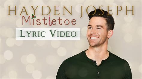 Mistletoe Lyric Video Hayden Joseph X Colbie Caillat Cover Youtube