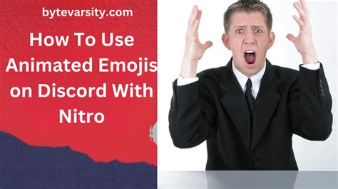 How To Use Animated Emojis On Discord With Nitro Bytevarsity