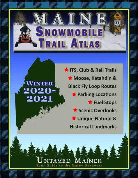 2020 2021 Maine Snowmobile Trail Map Atlas In 2021 Trail Maps Maine