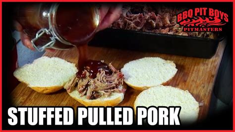 Stuffed Pulled Pork By The Bbq Pit Boys Pork And Beef Recipe Pork