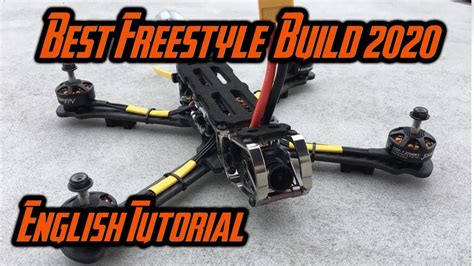 How To Build Fpv Drone Building A Top High Kv Freestyle Fpv Drone