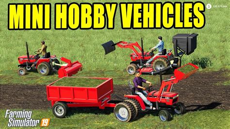 Farming Simulator 19 My Mini Hobby Vehicles For Grass Job Case Ih 235