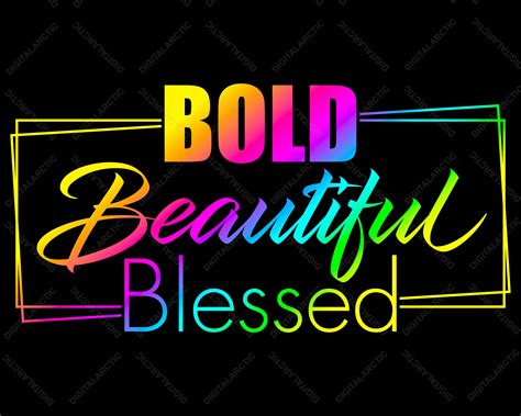 Bold Beautiful Blessed Svg Png Dxf Colorful Funny Design Etsy Uk