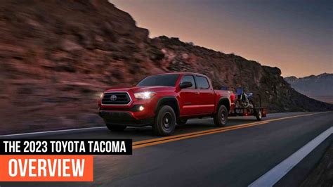 2023 Toyota Tacoma You Need To Know Everything