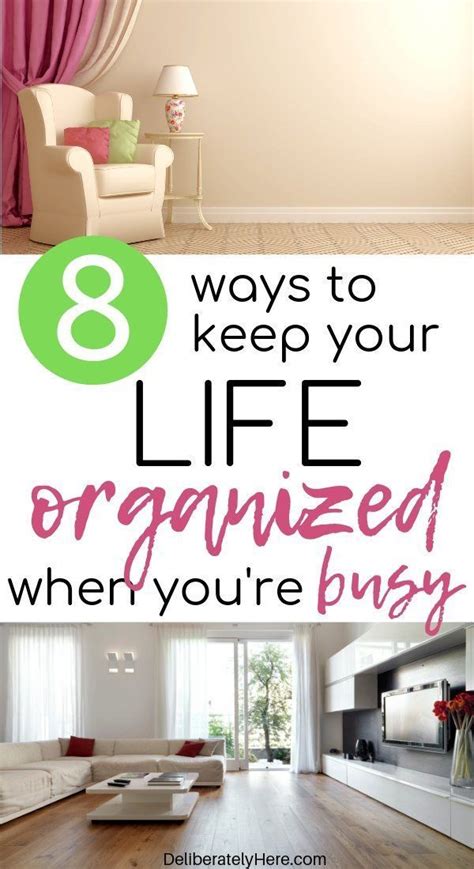 How To Keep Your Life Organized When Youre Extremely Busy In 2020