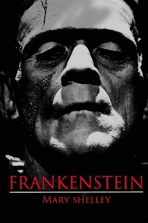 Frankenstein Illustrated Version Frankenstein By Mary Shelley By Mary Shelley 9781508980865
