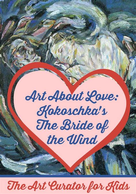 Art About Love Oskar Kokoschkas The Bride Of The Wind