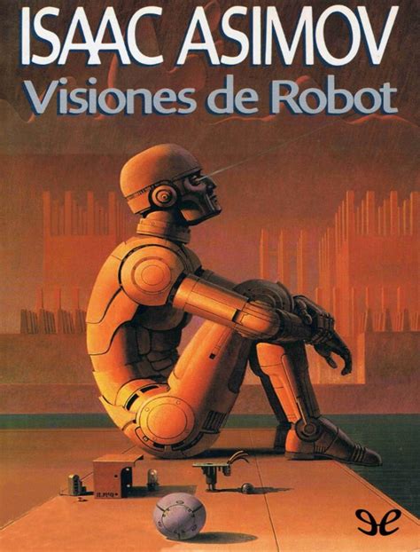 ≡ Issuu ᐈ Isaac Asimov Sueños De Robot Ebook Pdf