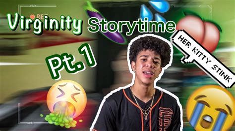How I Lost My Virginity💦 Storytime🐱🤮 Pt 1 Youtube