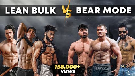 How To Build Muscle Lean Bulk Vs Bear Mode Yashsharmafitness Youtube