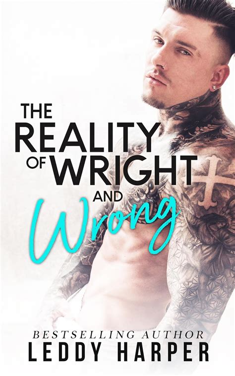 The Reality Of Wright And Wrong By Leddy Harper Release Blitz With