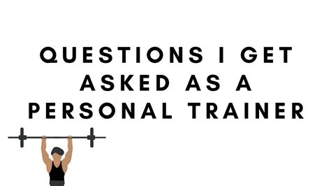 Common Questions That I Get Asked As A Personal Trainer Youtube