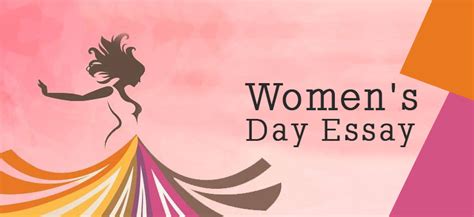 International women s day speech for students learn how to give speech on women s day. Women's Day Essay - Short Essays on Womens Day