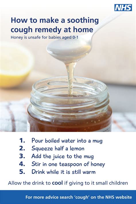 hot lemon with honey has a similar effect as cough medicines usually a cough will go away