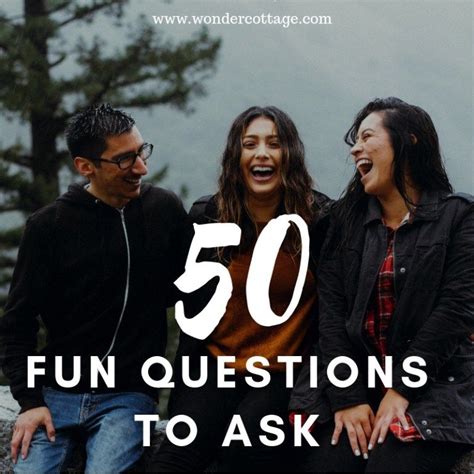 50 fun questions to ask a guy wonder cottage 100 questions to ask questions to ask your