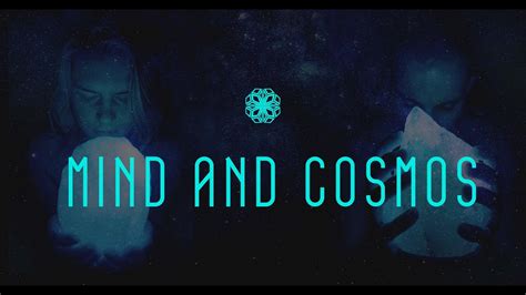 Music Video — Mind And Cosmos Youtube