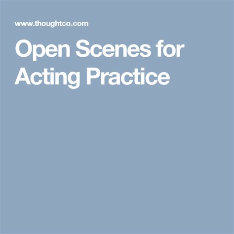 Heres Why Open Scenes Are Such Great Practice For Student Actors Act