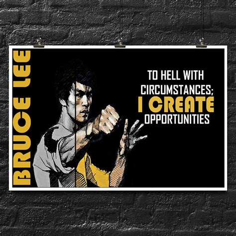 Bruce Lee Quote I Create Opportunites Motivational Poster Wall