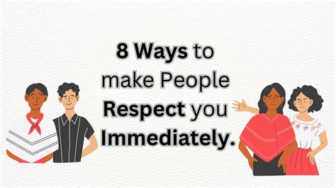 8 Ways To Make People Respect You Immediatelyrespect Respectyt734