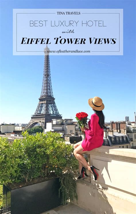 Tina Travels Best Luxury Hotel With Views Of The Eiffel Tower