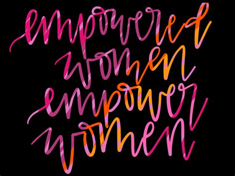 Empowered Women Empower Women Empowerment Lettering Women Empowerment