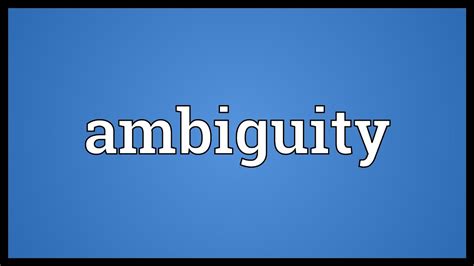 Ambiguity Meaning Youtube