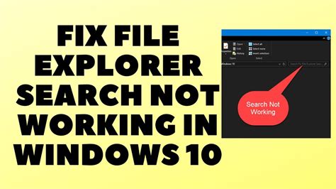 Fix File Explorer Search Not Working In Windows 10 Youtube