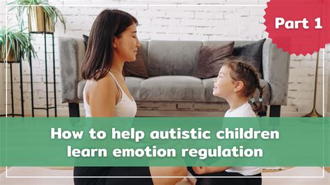 How To Help Autistic Children Learn Emotion Regulation Quademo