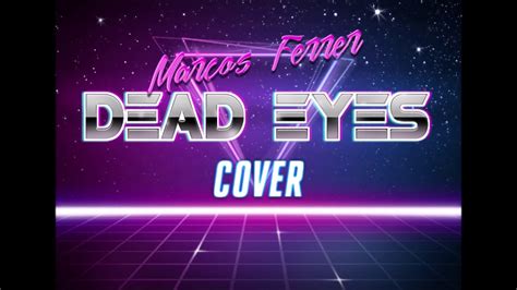Dead Eyes Marcos Ferrer Ft Powfu Ft Ouse Youtube