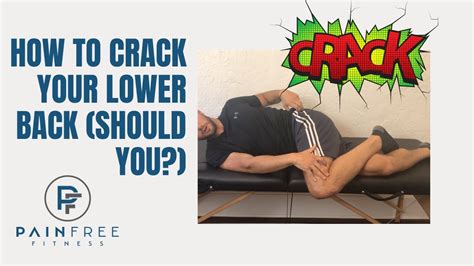 How To Crack Your Lower Back Should You Youtube
