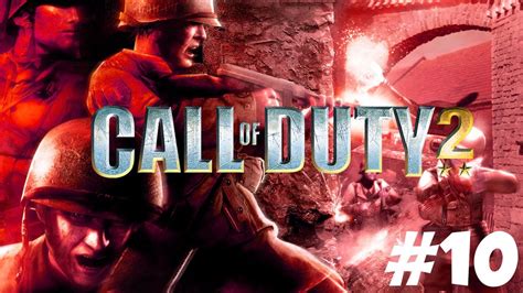 Прохождение Call Of Duty 2 — Часть 10 Youtube