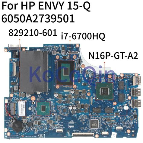 Kocoqin Laptop Motherboard For Hp Envy15 15t Q 15 Q Sr2fq I7 6700hq