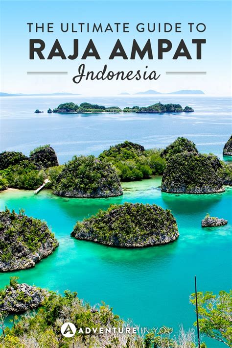 The Ultimate Guide To Raja Ampat Everything You Need To Know