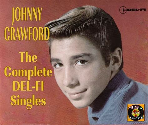 Oldies But Goodies Johnny Crawford The Complete Del Fi Singles