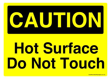 Hot Surface Do Not Touch Caution Sign Health And Safety Signs